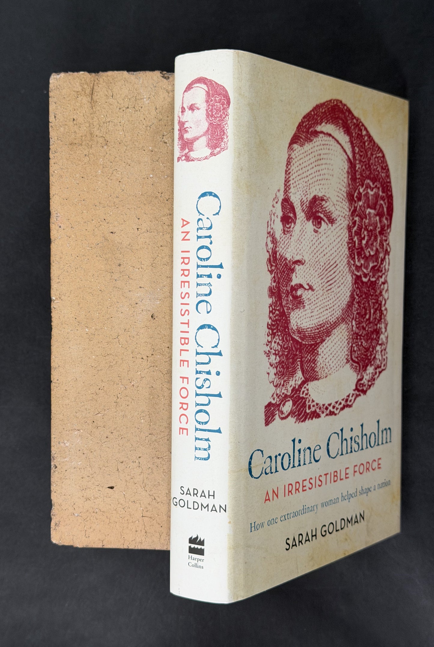 Caroline Chisholm: an Irresistible Force - How Caroline Chisholm Helped Shape a