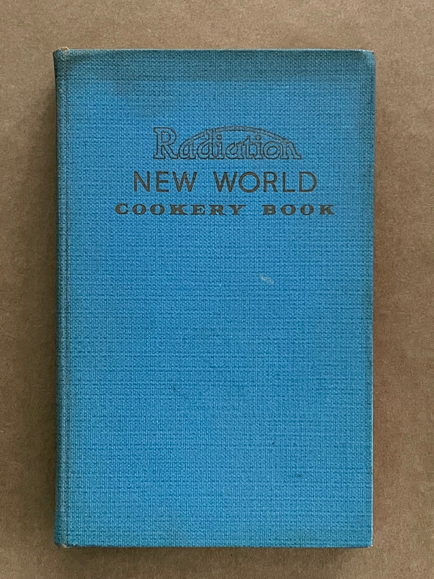 Radiation New World Cookery Book by Radiation New World Limited