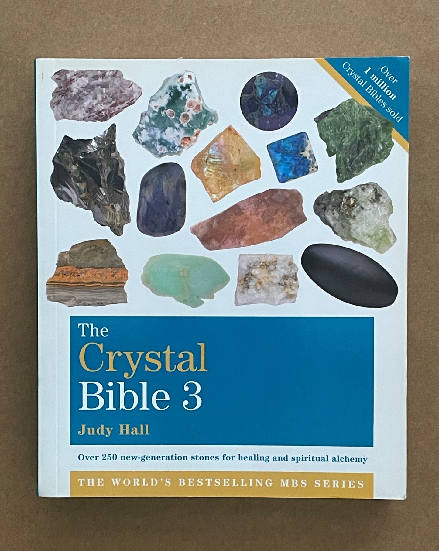 The Crystal Bible, Volume 3 by Judy Hall