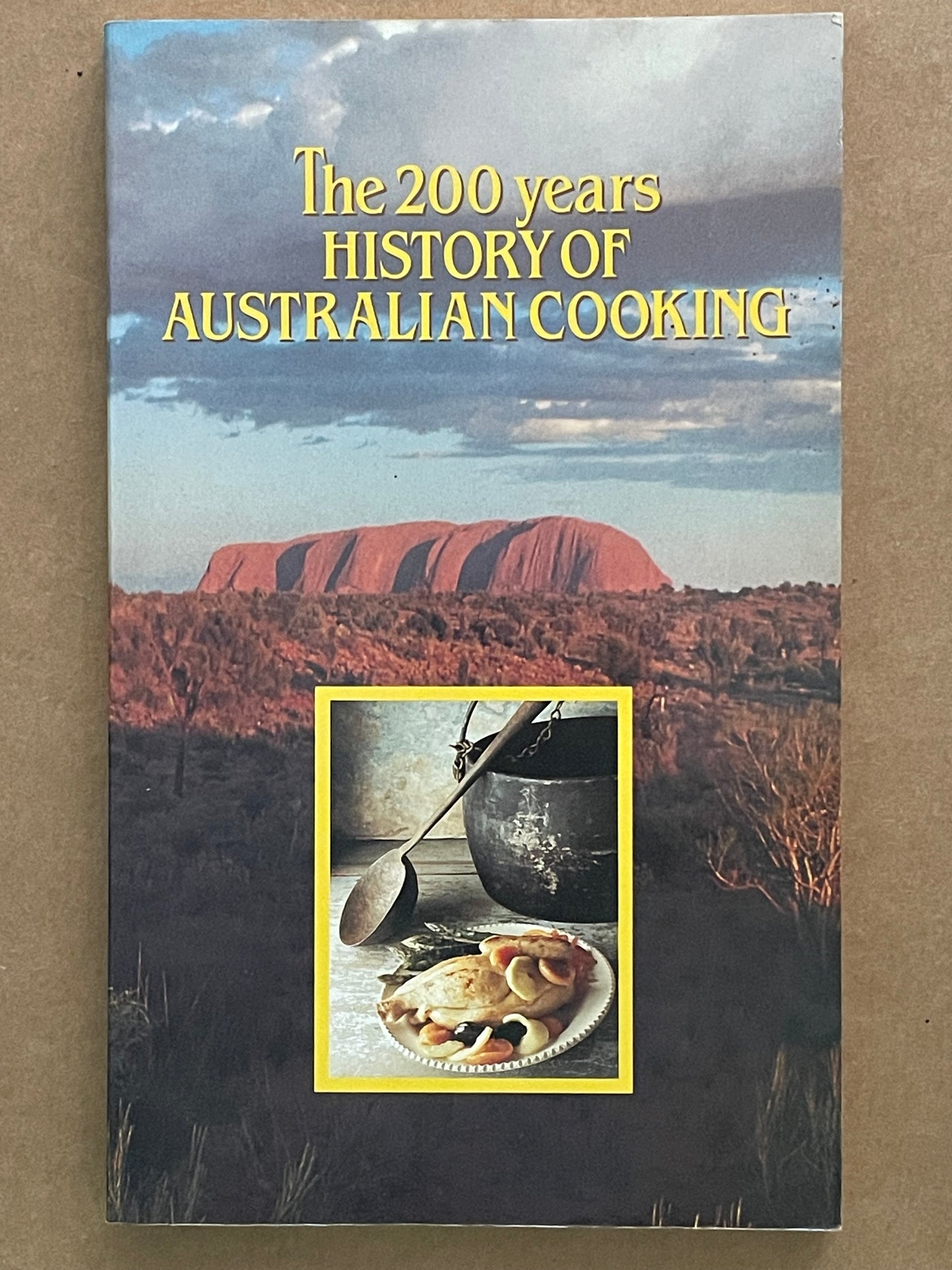 The 200 years HISTORY OF AUSTRALIAN COOKING by Polly Book Publishing
