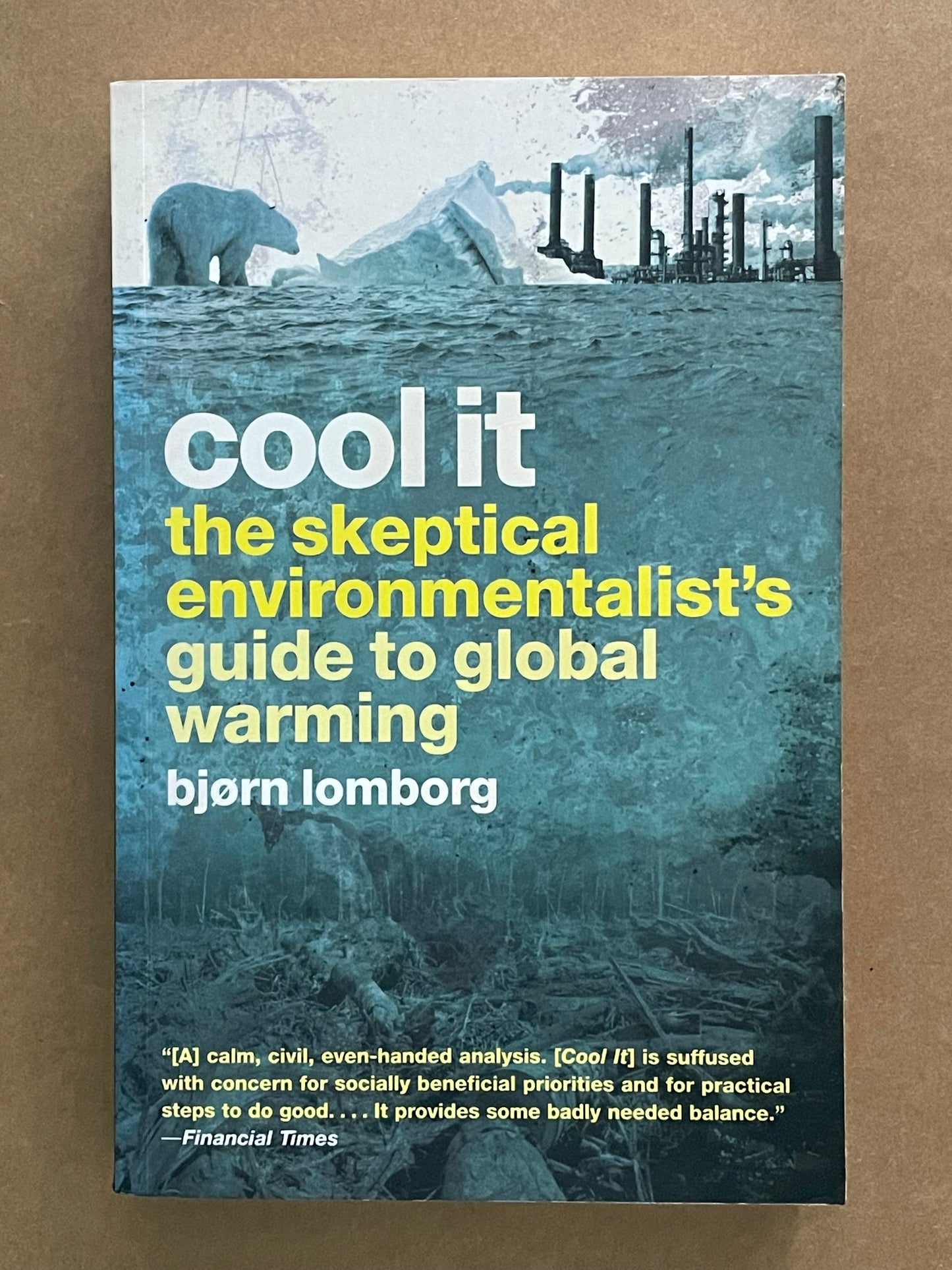 Cool it by Bjørn Lomborg
