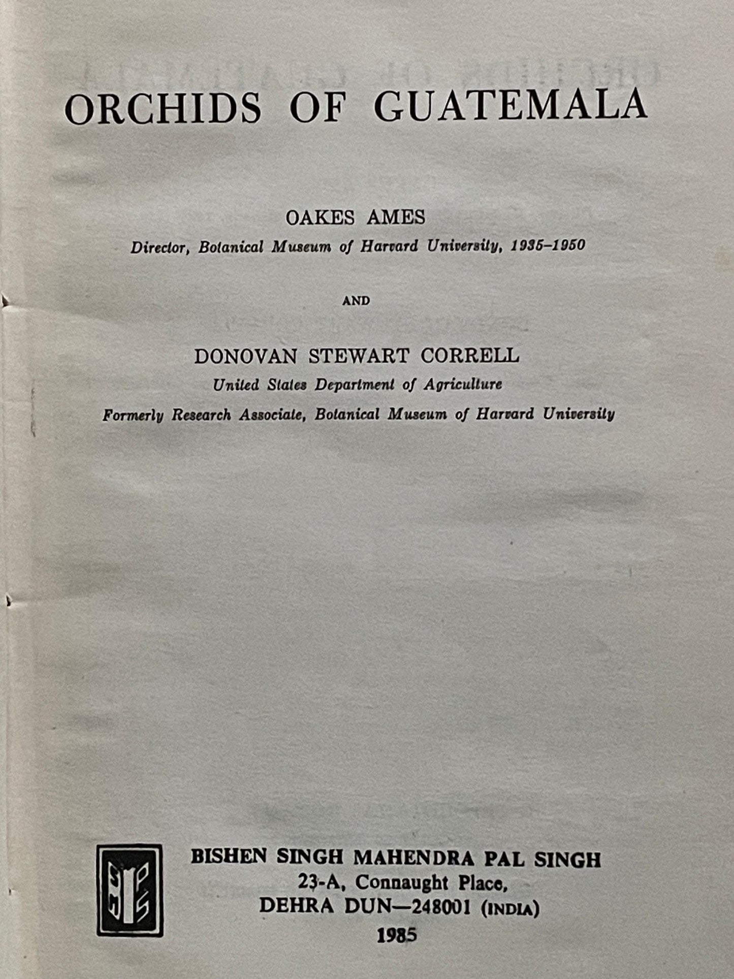 ORCHIDS OF GUATEMALA by OAKES AMES & D. S. CORRELL
