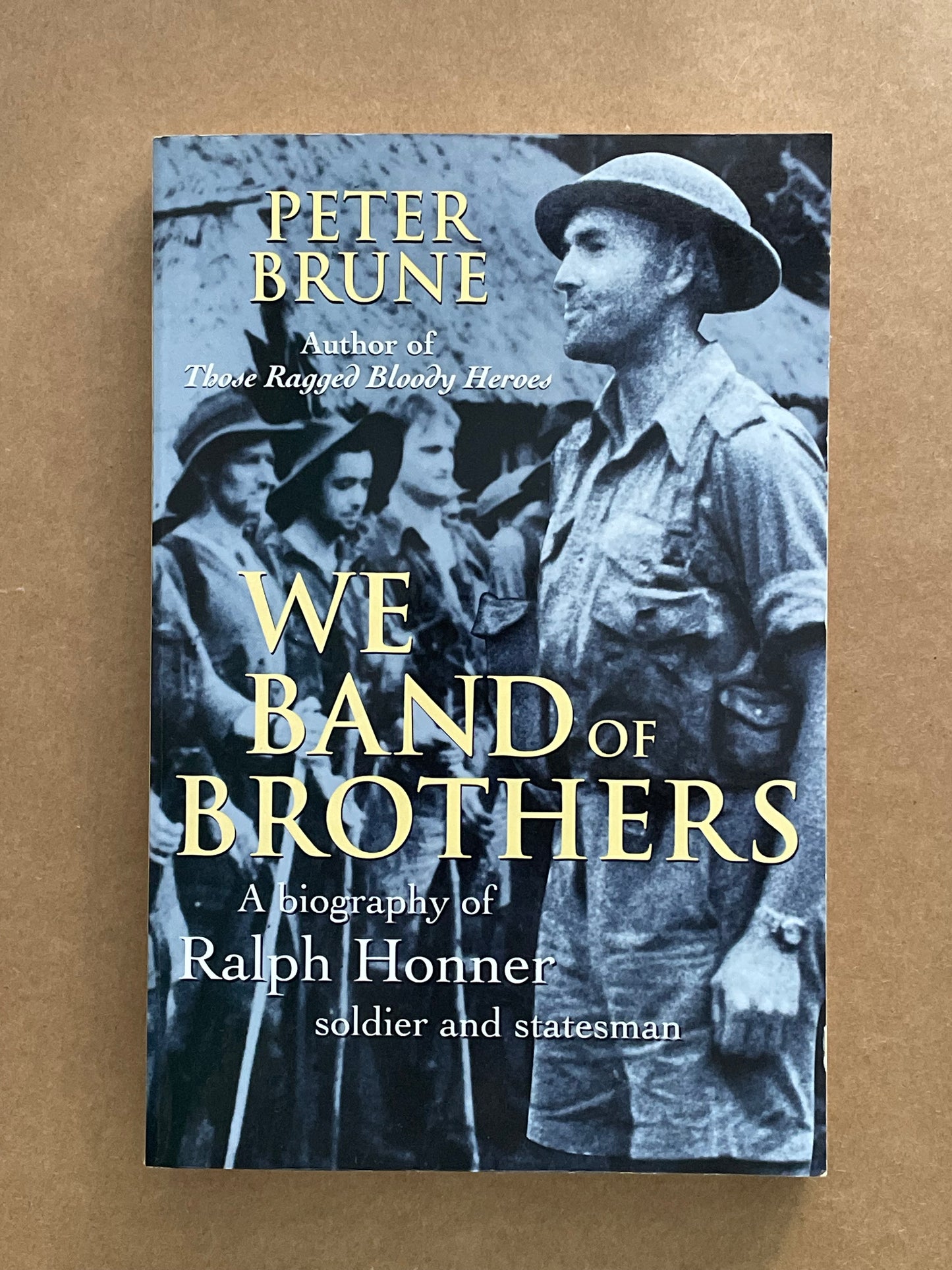 We Band of Brothers by Peter Brune