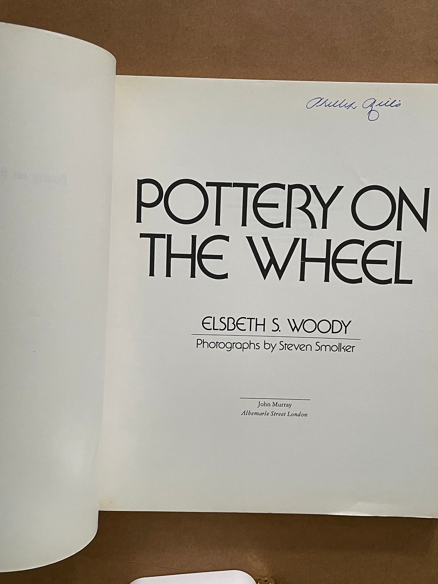 Pottery on the Wheel by Elsbeth Siglinde Woody, Steven Smolker