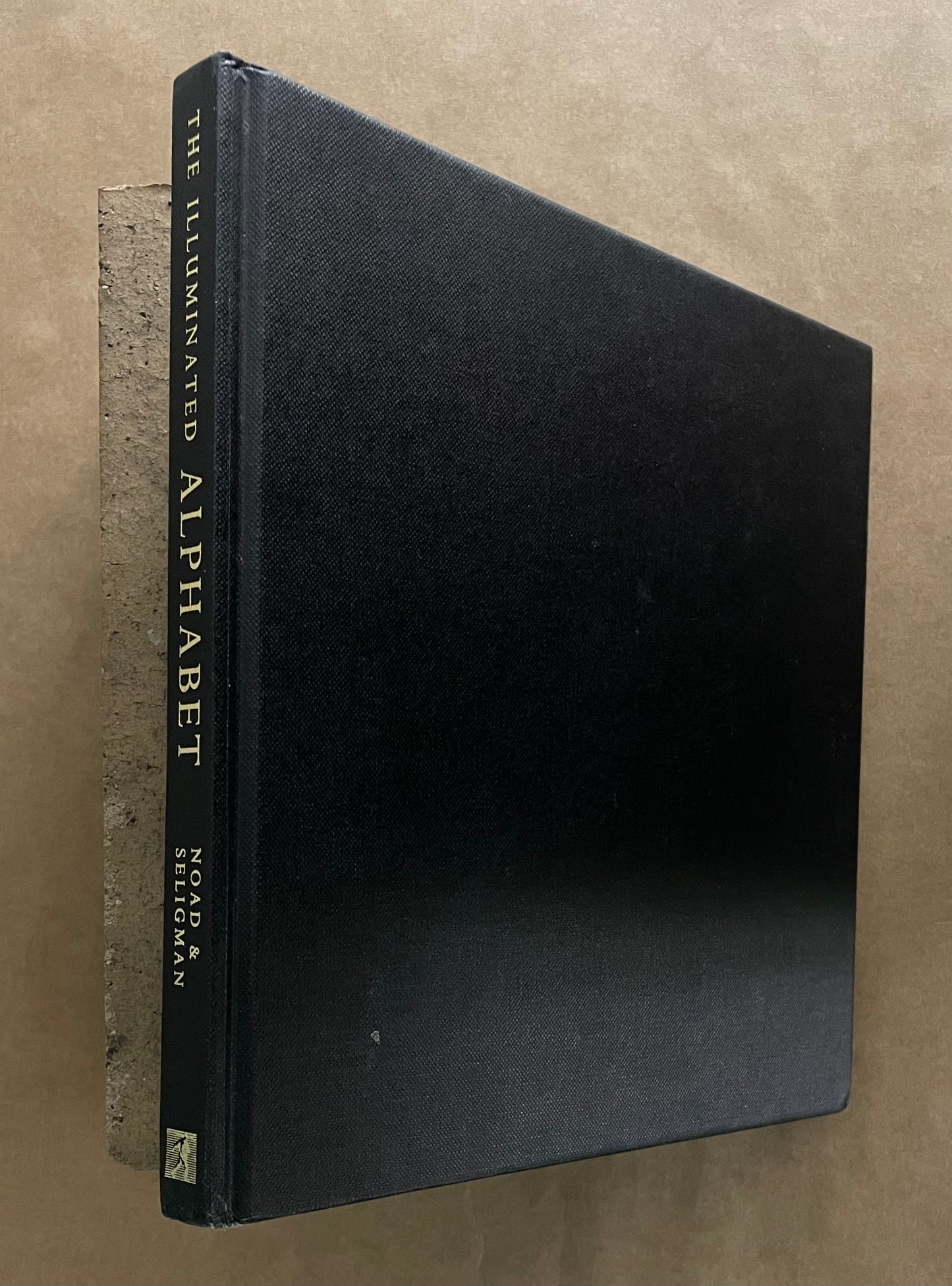 The Illuminated Alphabet by Patricia Noad, Timothy Noad, Patricia Seligman