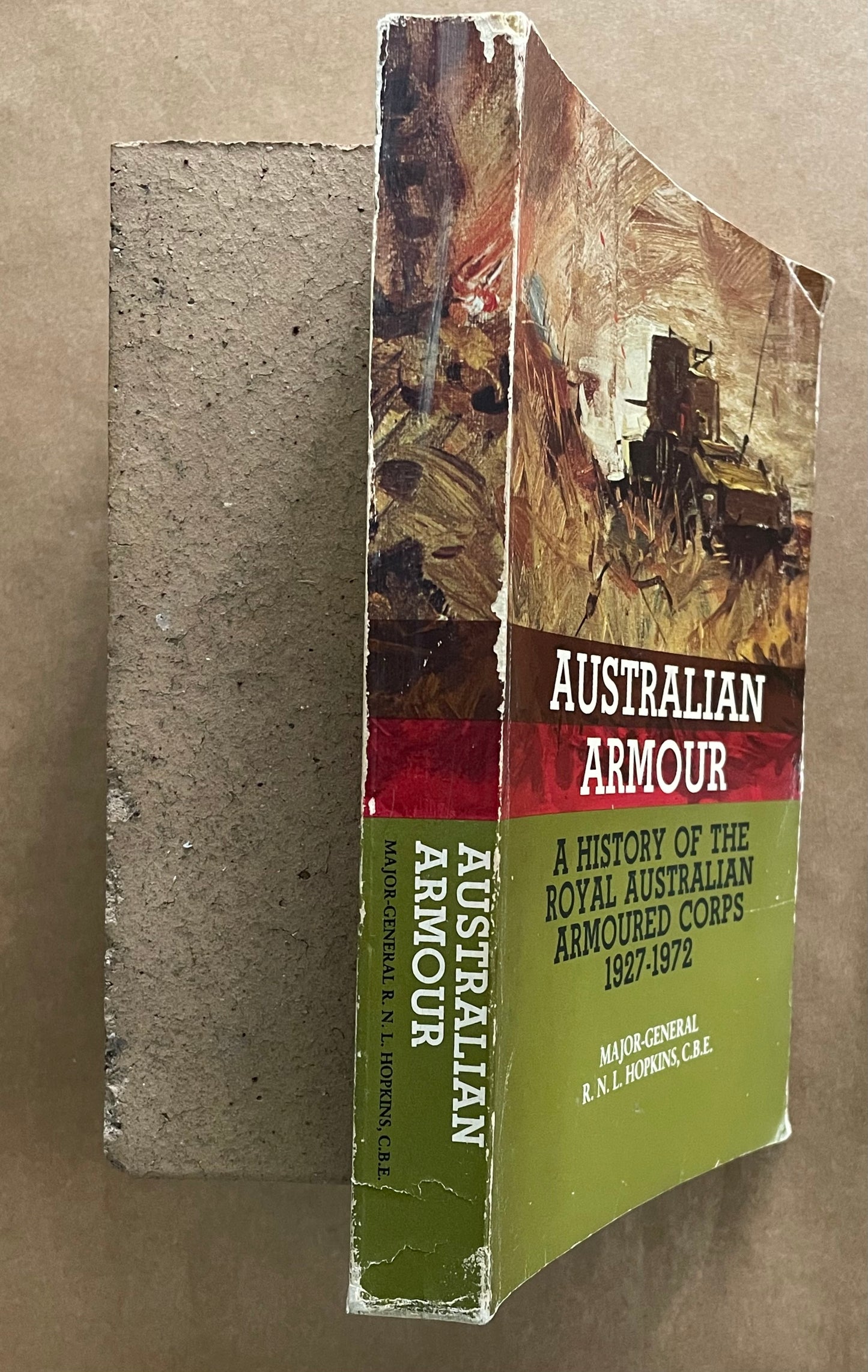 AUSTRALIAN ARMOUR by MAJOR-GENERAL R. N. L. HOPKINS, C.B.E.