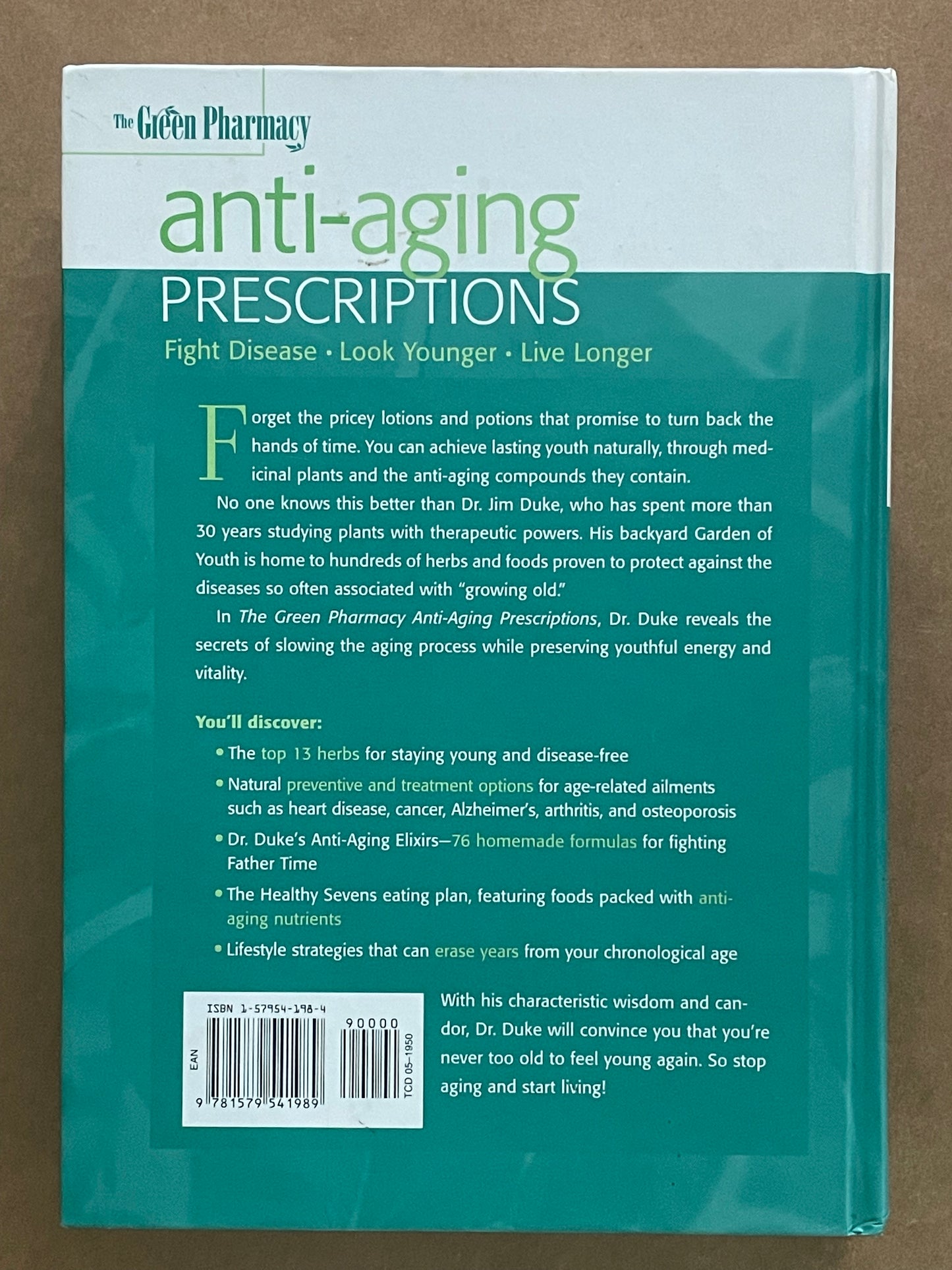 The Green Pharmacy Anti-Aging Prescriptions by James A. Duke, PhD et al.