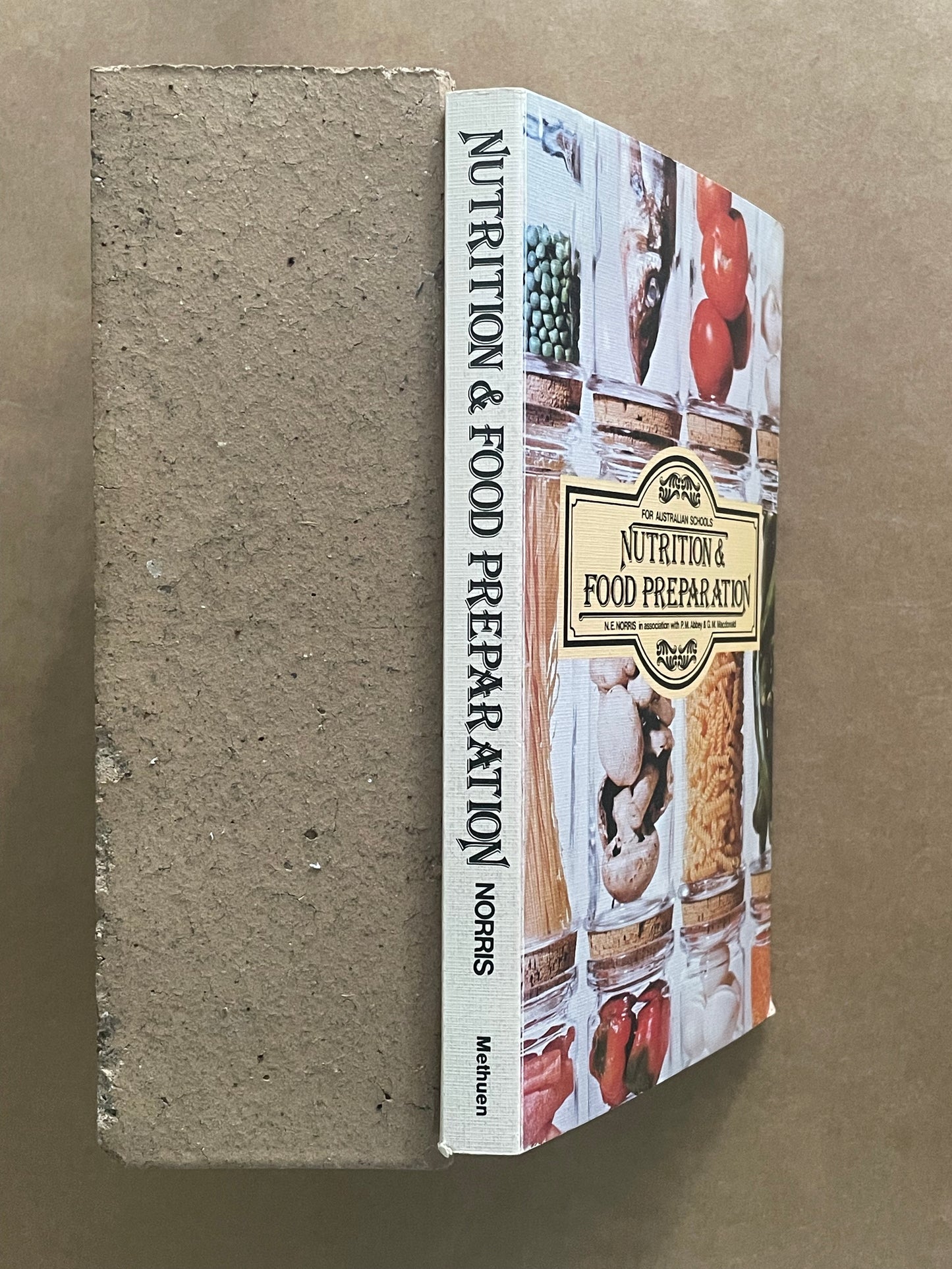 Nutrition & Food Preparation by N.E. Norris, P.M. Abbey & G.M. Macdonald