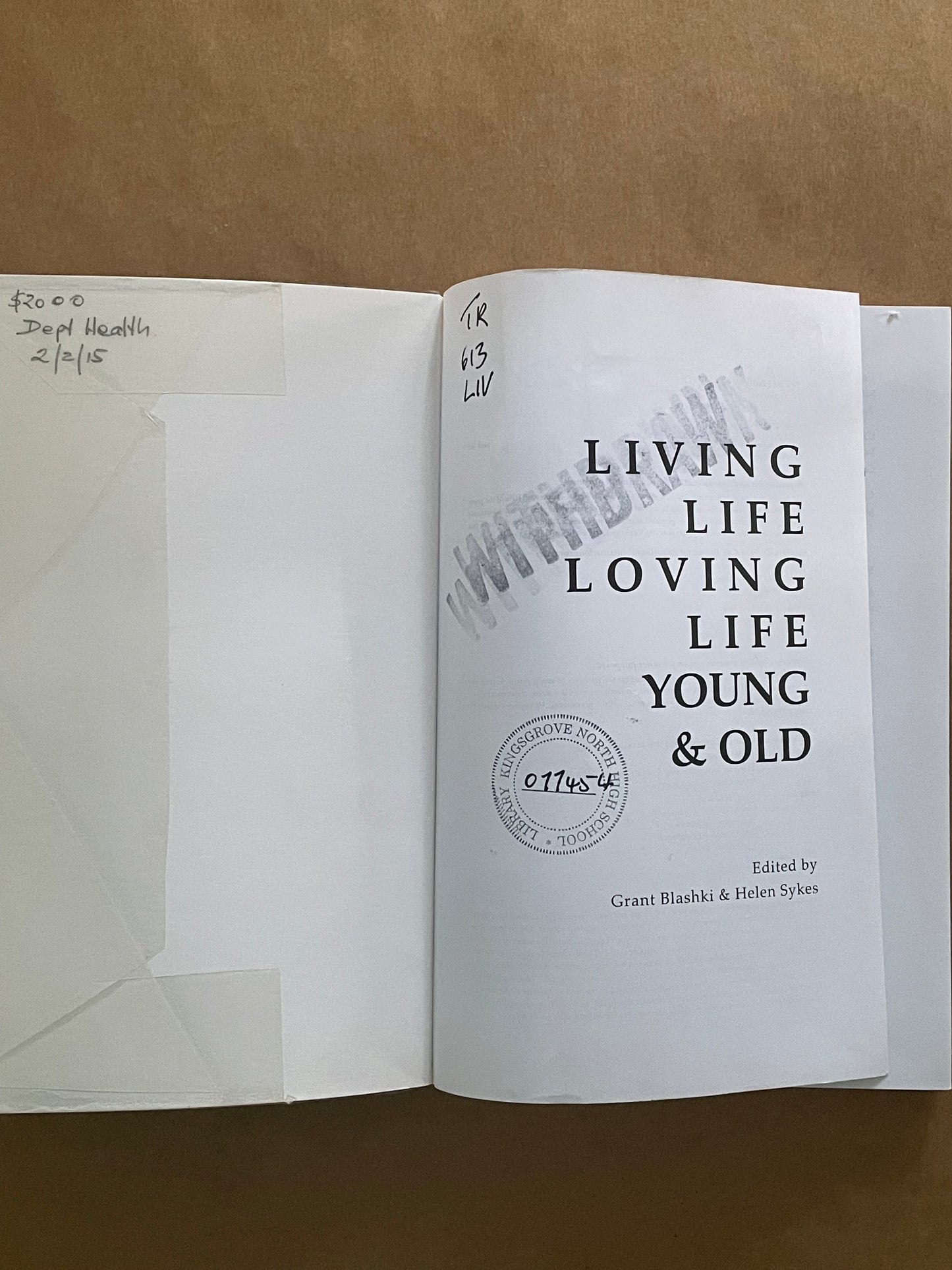 Living Life Loving Life Young and Old by Grant Blashki, Helen Sykes
