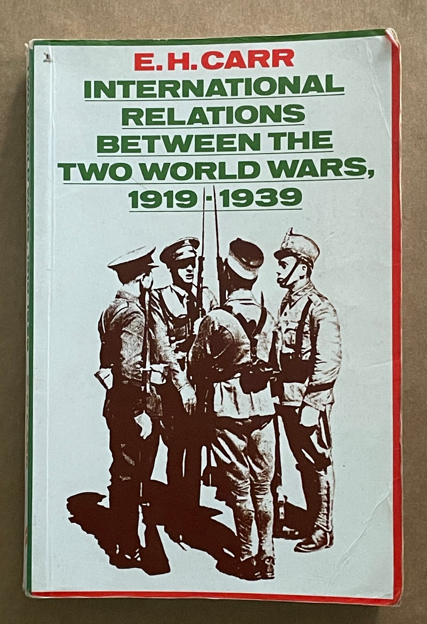 International Relations Between the Two World Wars, 1919–1939 by E.H. Carr