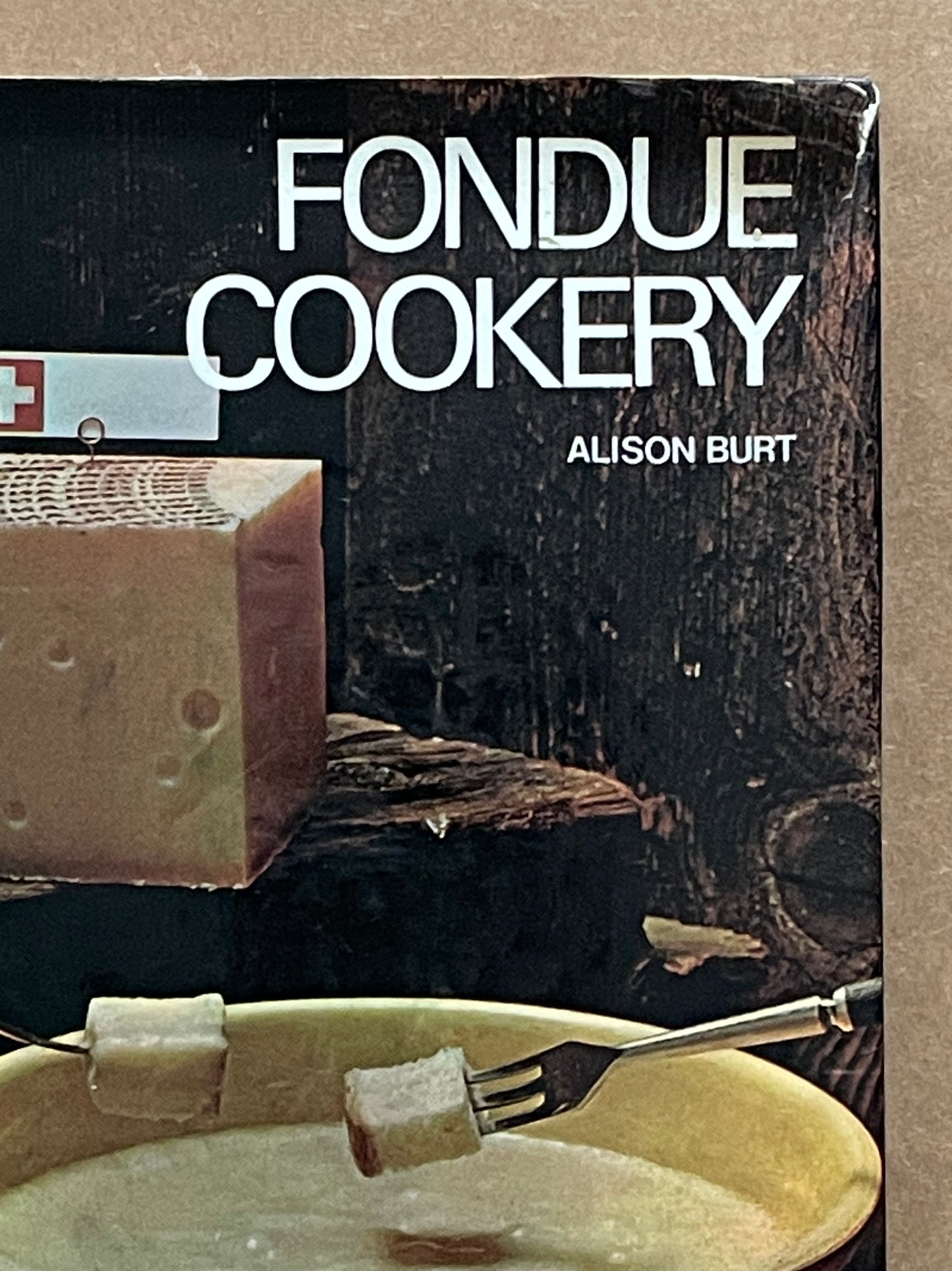 Fondue Cookery by Alison Burt