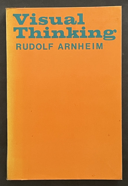 Visual Thinking by Rudolf Arnheim