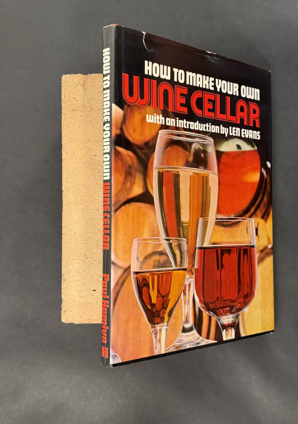 How to Make Your Own Wine Cellar by Len Evans