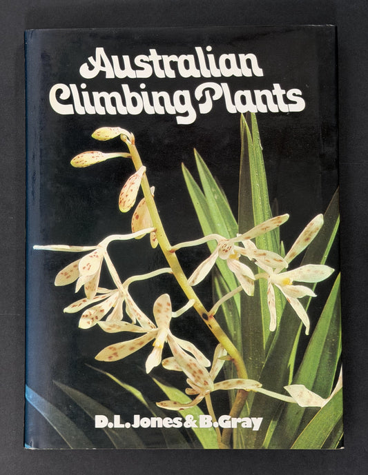 Australian Climbing Plants, with Notes on Their Cultivation