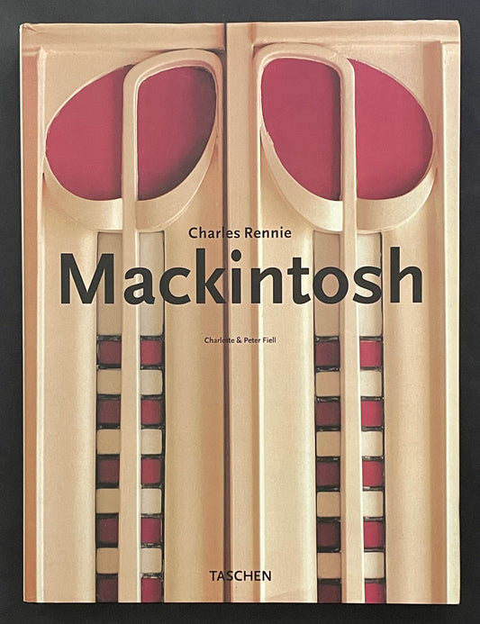 Charles Rennie Mackintosh (1868-1928) by Charlotte Fiell, Peter Fiell