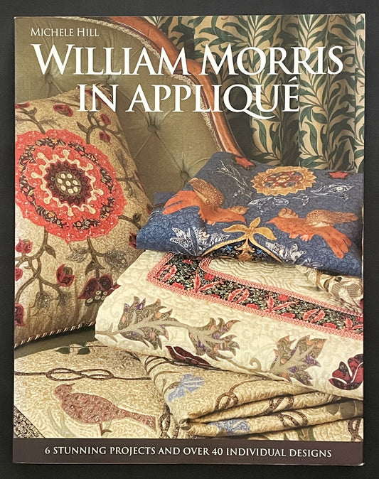 William Morris in Applique by Michele Hill