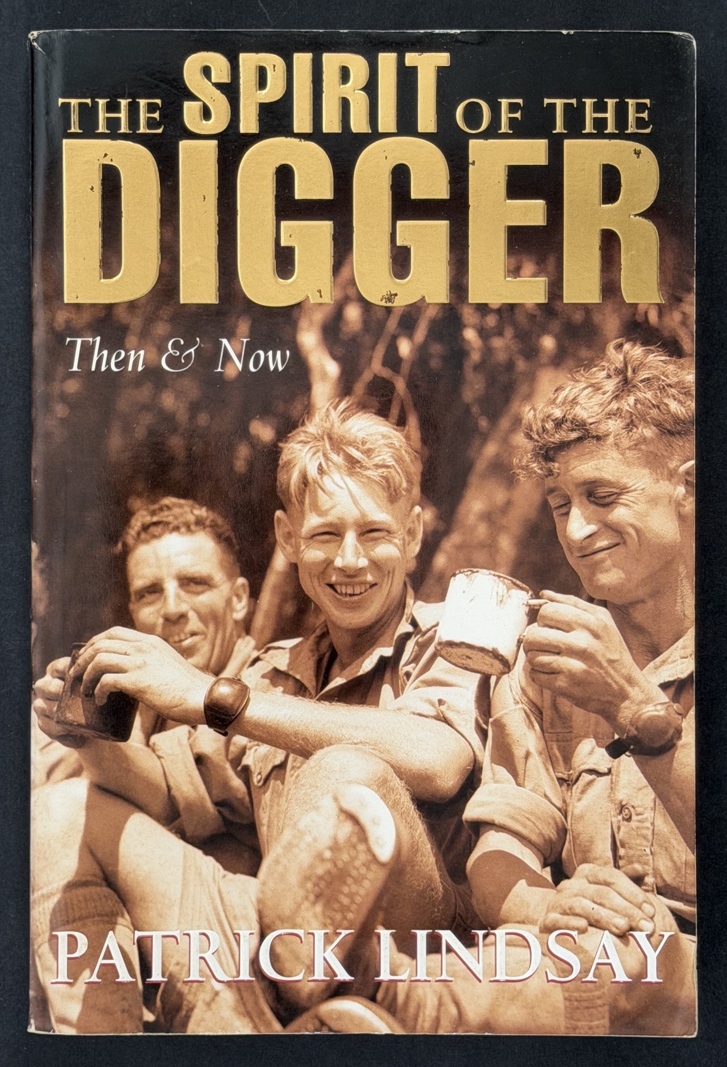 The Spirit of the Digger by Patrick Lindsay