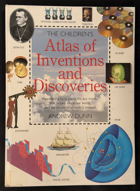 The Children's Atlas of Inventions and Discoveries by Andrew Dunn