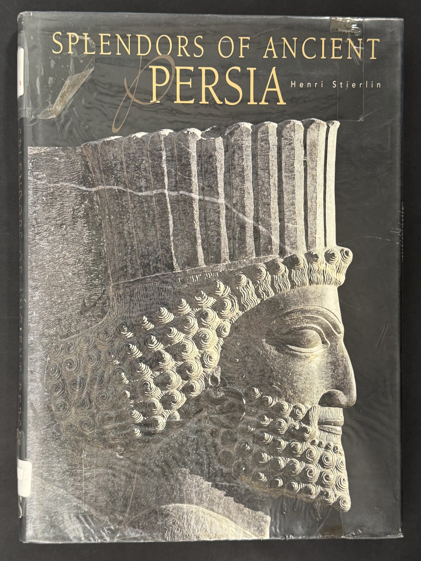 Splendors of the Ancient Persia by Henri Stierlin