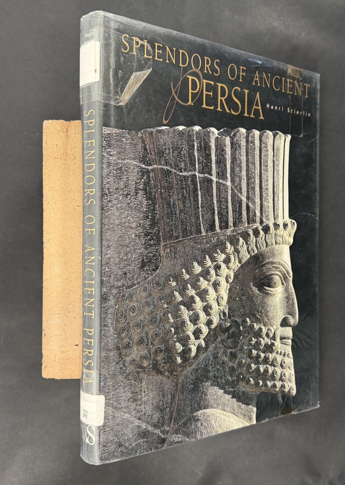 Splendors of the Ancient Persia by Henri Stierlin