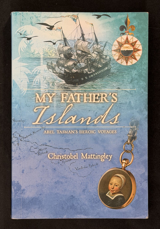 My Father's Islands by Christobel Mattingley