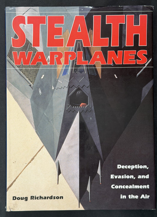 Stealth Warplanes by Doug Richardson