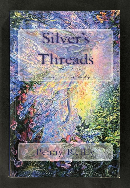 Spinning Colours Darkly by Penny Reilly