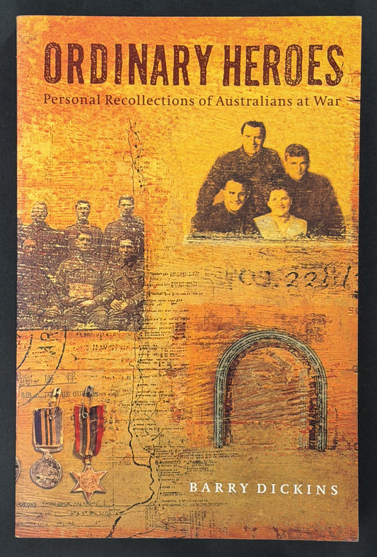 Ordinary Heroes by Barry Dickins