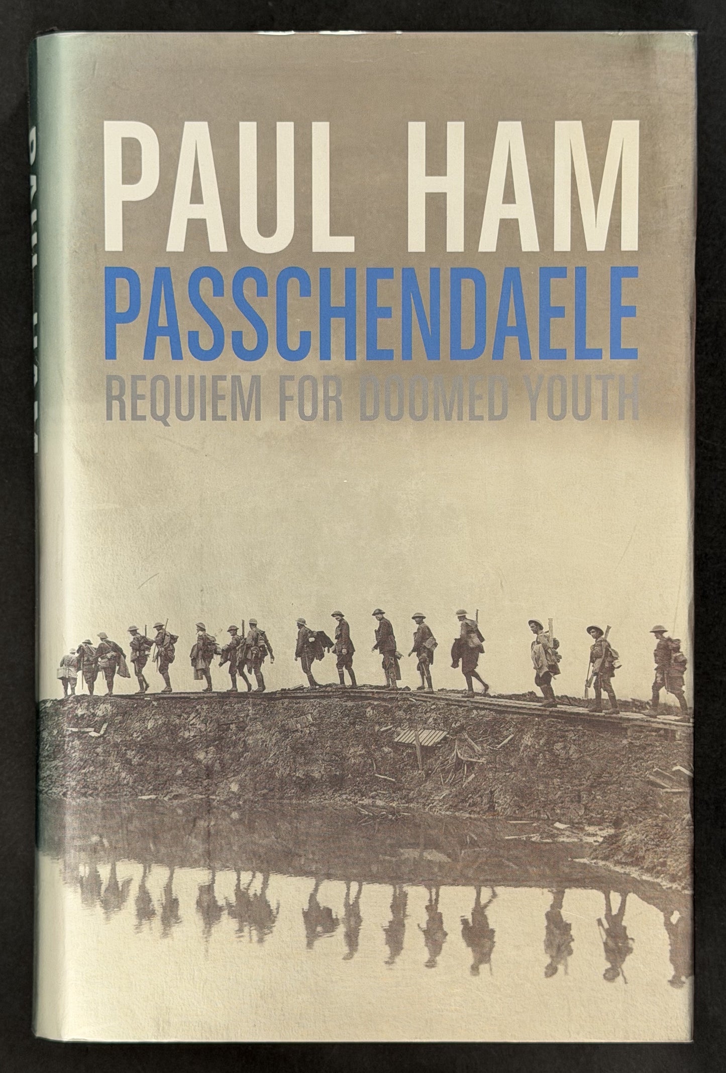 Passchendaele by Paul Ham