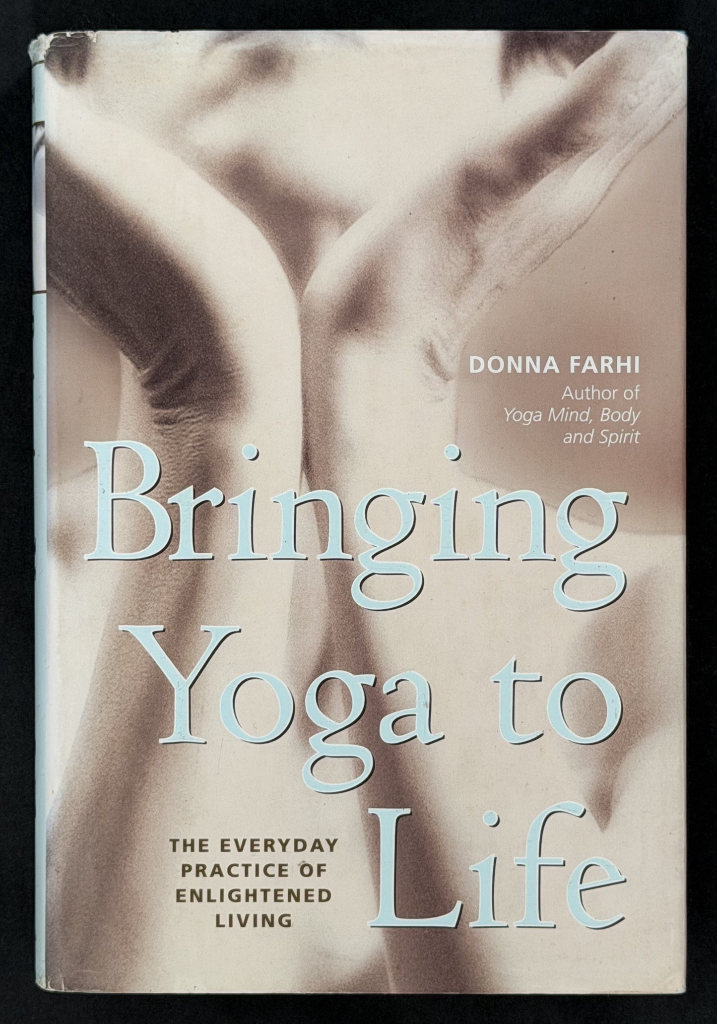 Bringing Yoga to Life by Donna Farhi
