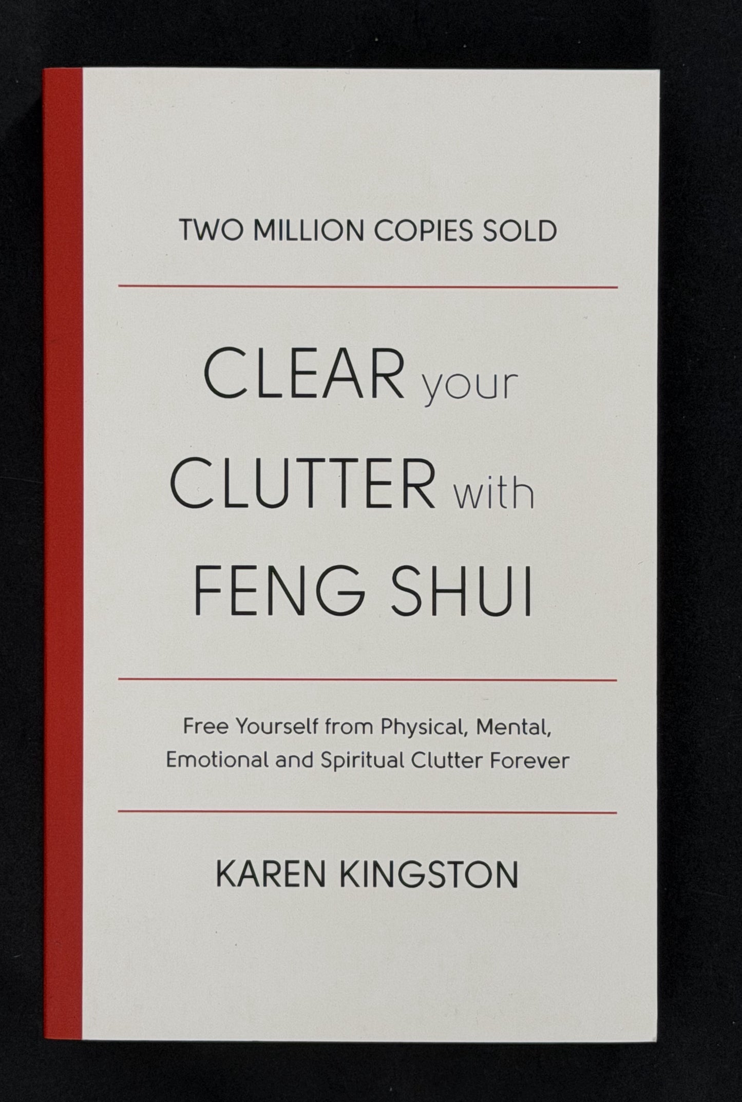 Clear Your Clutter with Feng Shui by Karen Kingston