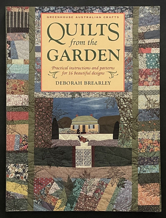 Quilts from the Garden by Deborah Brearley