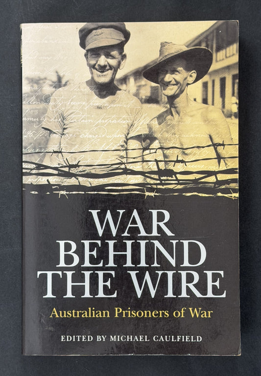 War Behind The Wire by Michael Caulfield
