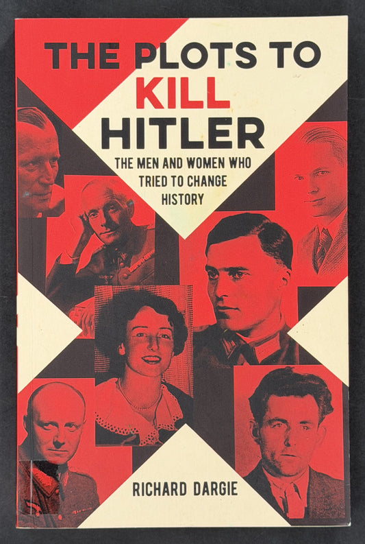 The Plots to Kill Hitler