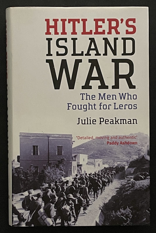 Hitler's Island War by Julie Peakman
