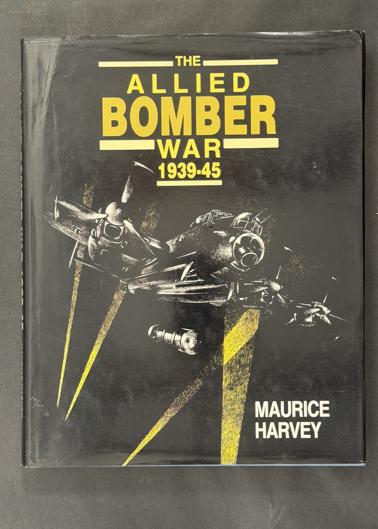 The Allied Bomber War 1939-45 by Maurice Harvey
