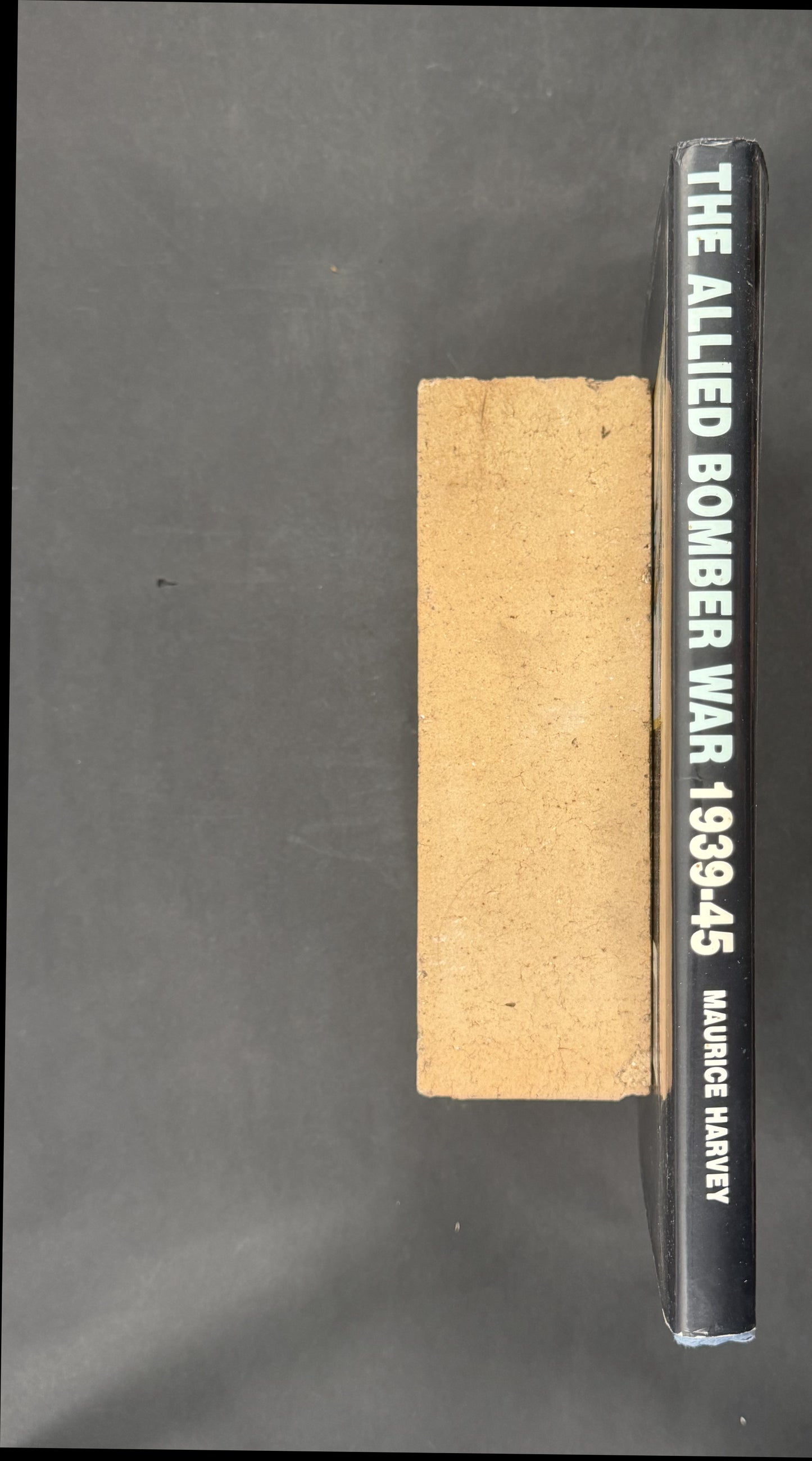 The Allied Bomber War 1939-45 by Maurice Harvey