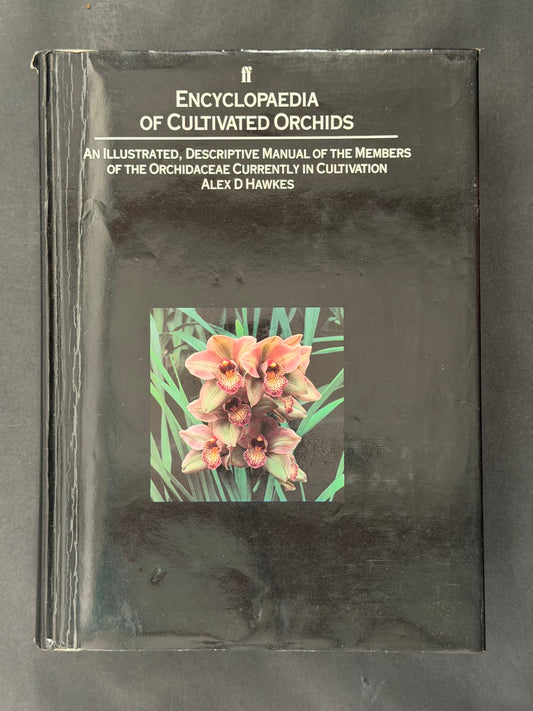 ENCYCLOPAEDIA OF CULTIVATED ORCHIDS by ALEX D HAWKES