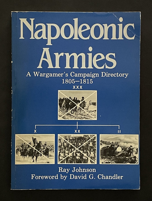 Napoleonic Armies by Ray Johnson