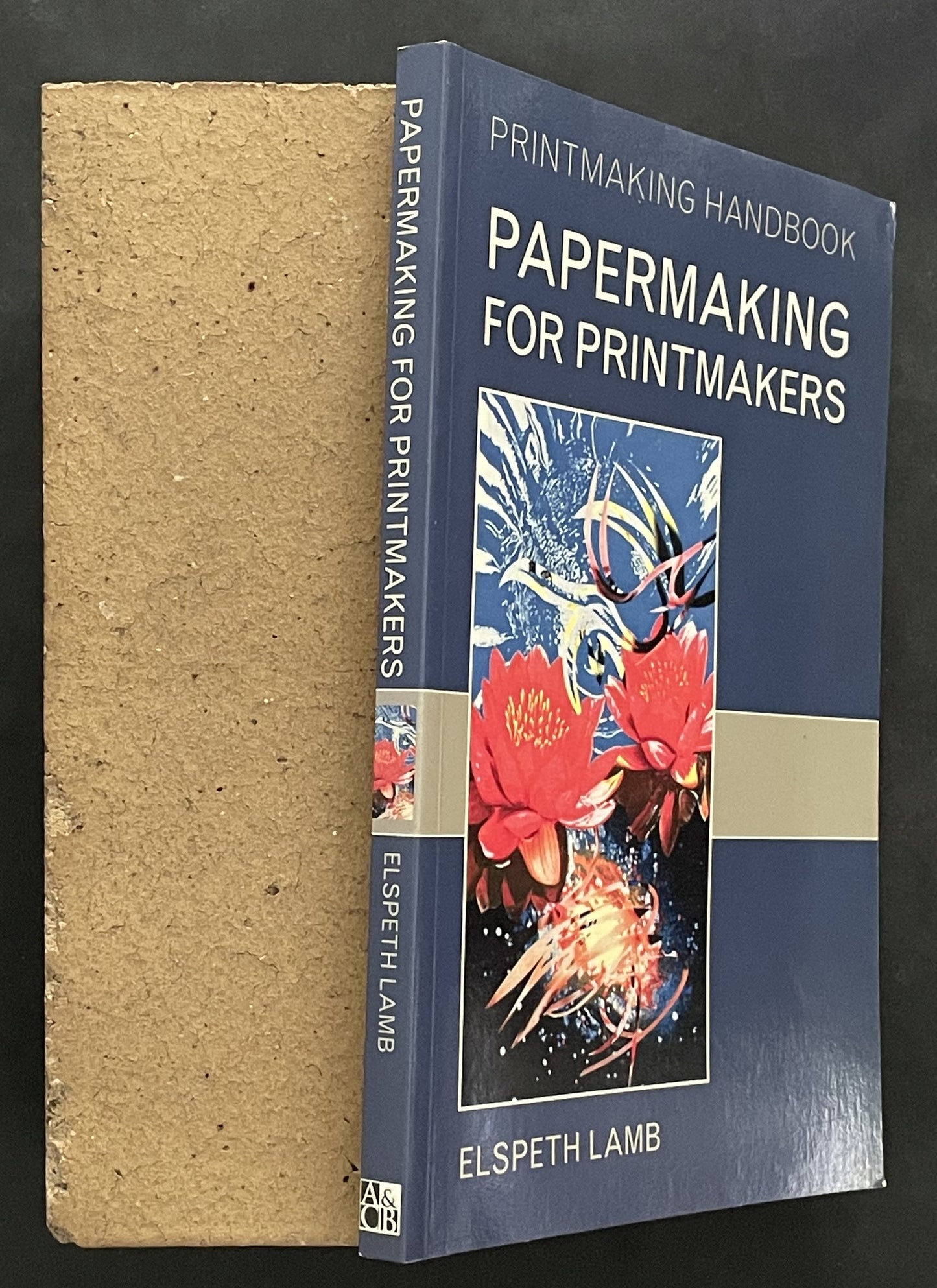 Papermaking for Printmakers by Elspeth Lamb