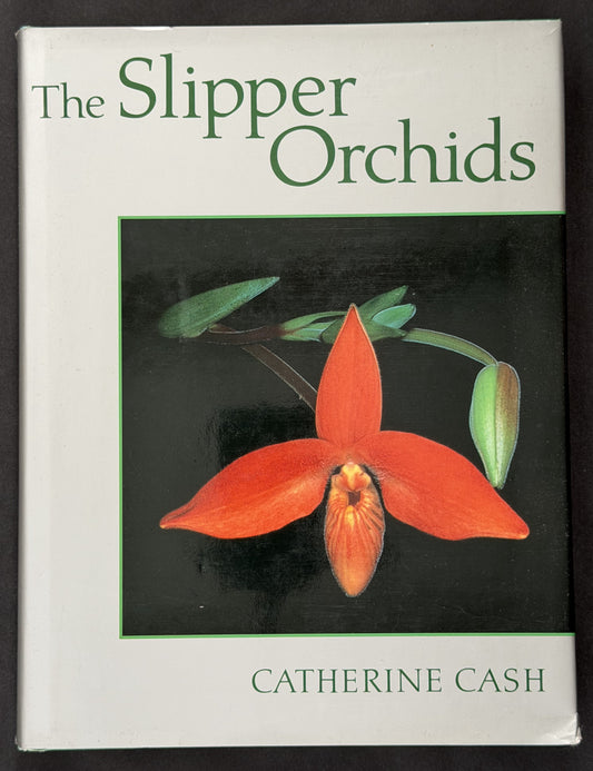 The Slipper Orchids by Catherine Cash