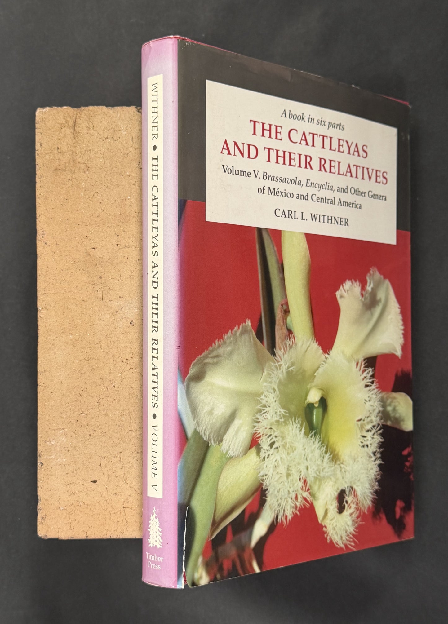 The Cattleyas and Their Relatives Vol 5 by Carl Leslie Withner