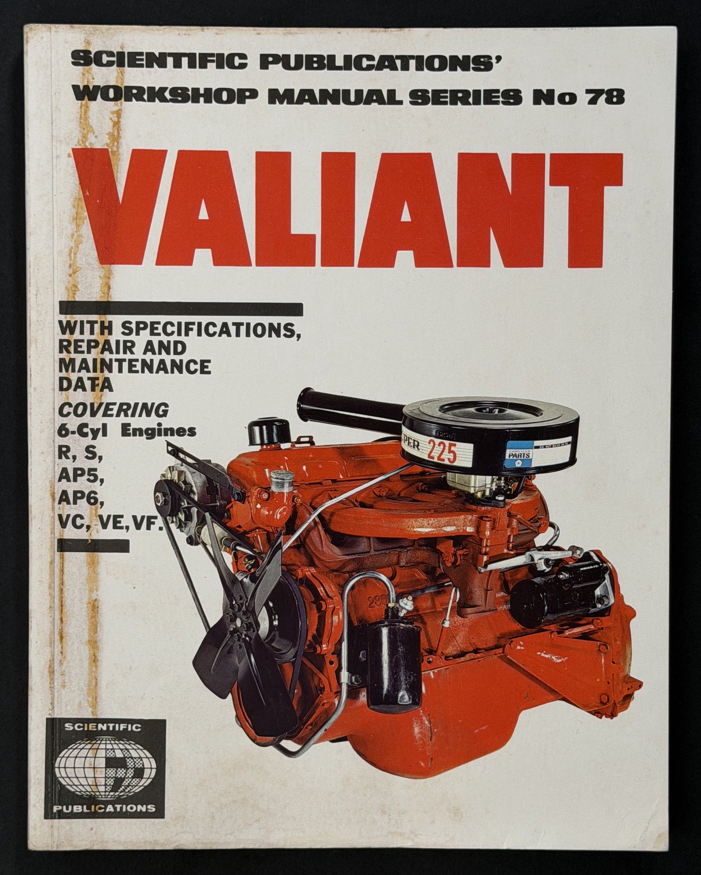 Scientific Publications Workshop Manual Series No 78 Valiant 6 Cylinder by Scientific Publications