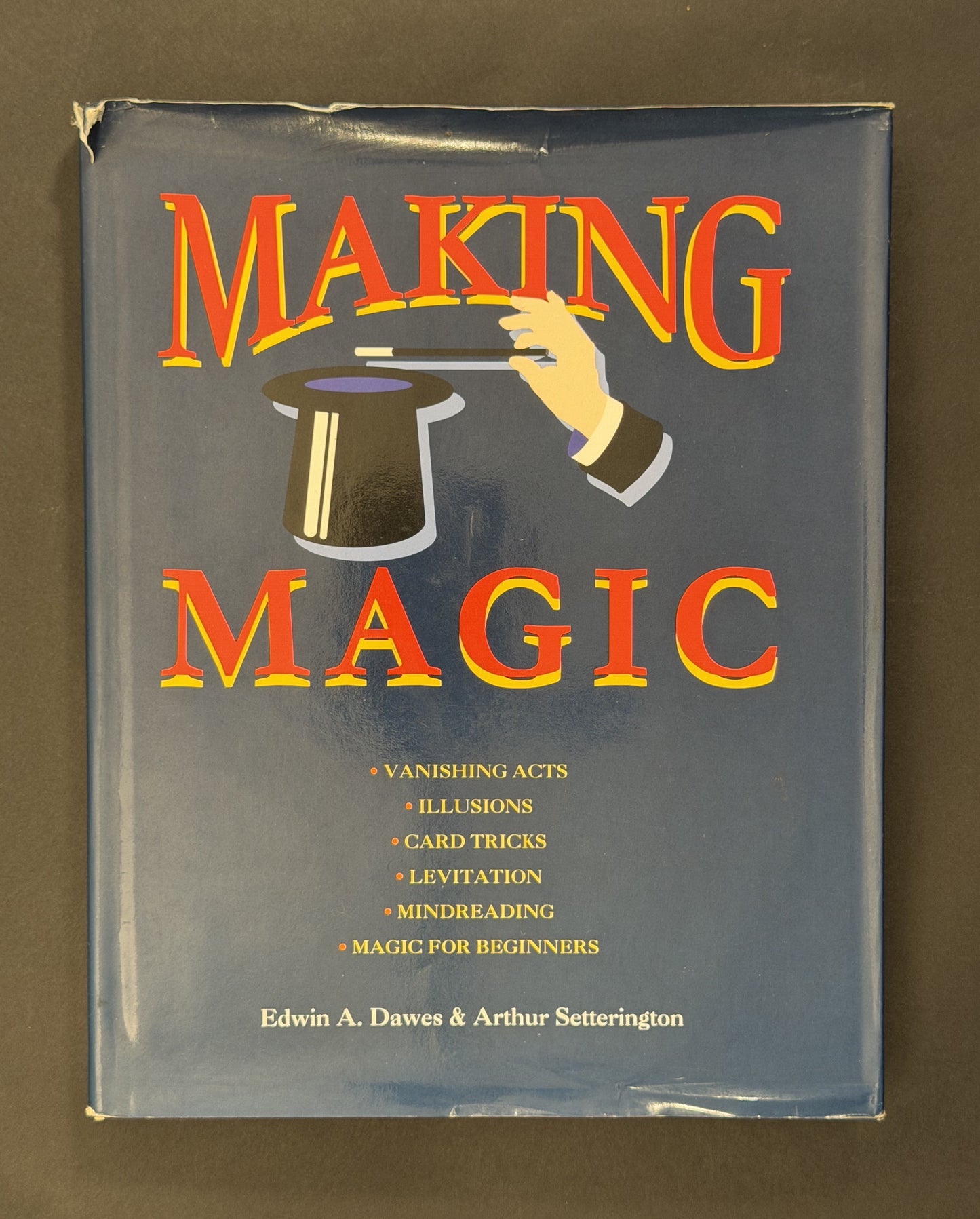 Making Magic by Edwin A. Dawes, Arthur Setterington