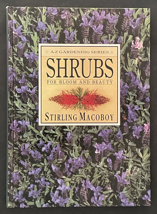 Shrubs for Bloom and Beauty by Stirling Macoboy