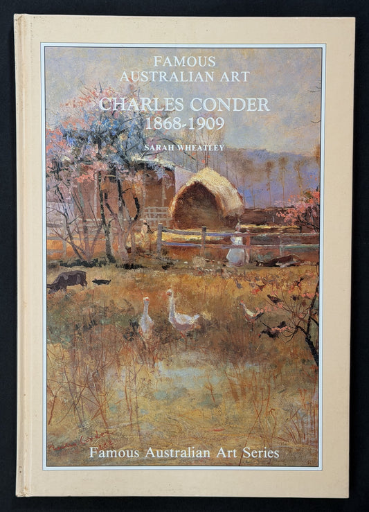 Charles Conder, 1868-1909 by Sarah Wheatley, Charles Edward Conder
