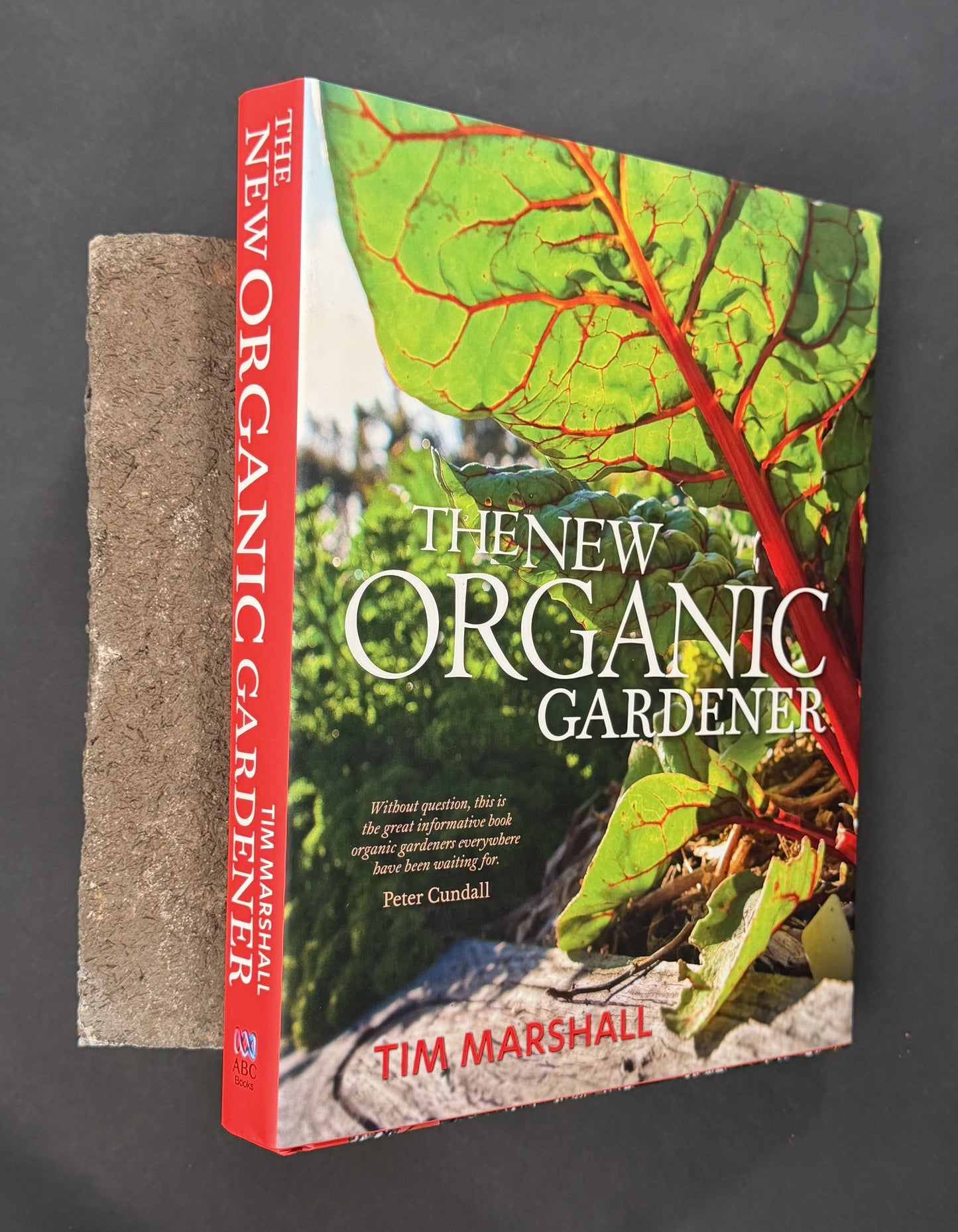 The New Organic Gardener by Tim Marshall, Dan Schultz