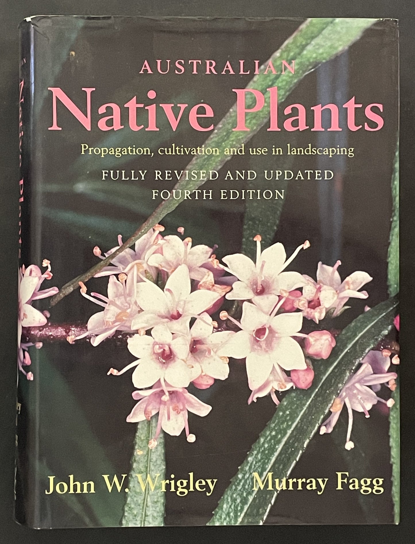 AUSTRALIAN Native Plants by John W. Wrigley Murray Fagg