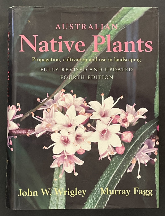 AUSTRALIAN Native Plants by John W. Wrigley Murray Fagg