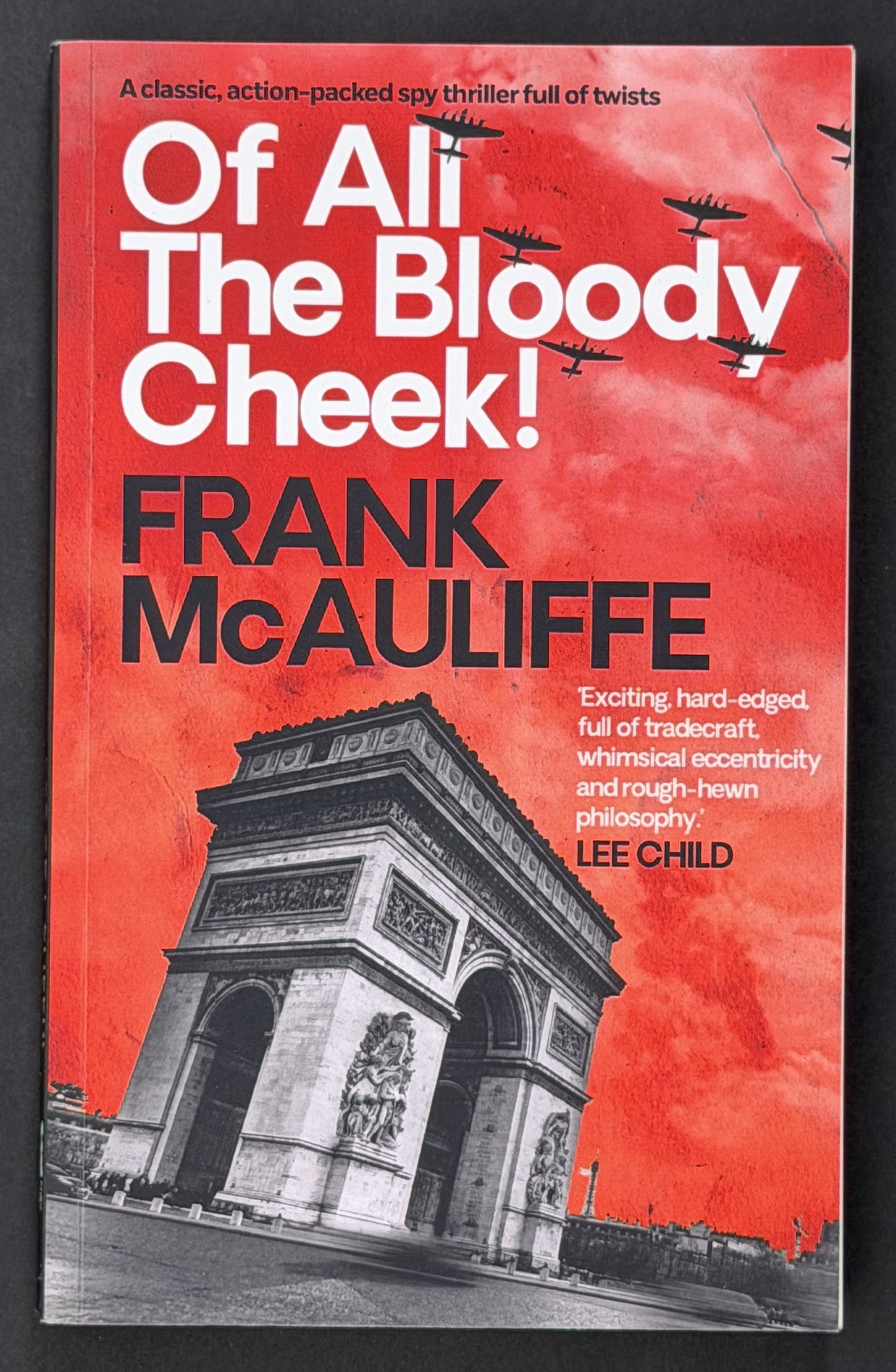 Of All The Bloody Cheek! by Frank McAuliffe